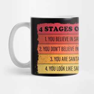 4 Stages Of Life Santa Funny Dad Uncle Christmas Mug